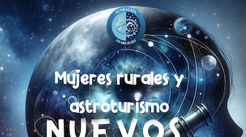 Conferencias de Astroturismo para Mujeres Profesionales en Zonas Rurales