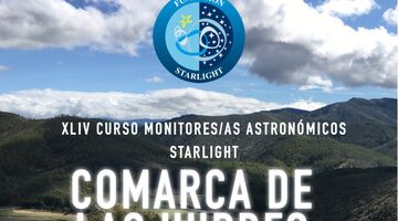 Curso Monitores Astronómicos Starlight para la Comarca de Las Hurdes ( del 7 al 12 de septiembre de 2026)