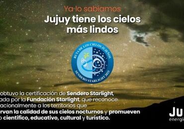 Jujuy celebra la acreditación de su “Ruta de los Cielos Jujeños” como Sendero Starlight