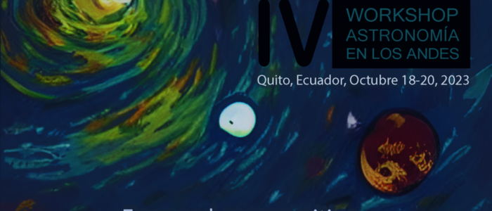 IV Workshop Astronomía en los Andes : “Engaged communities in development through Astrotourism”