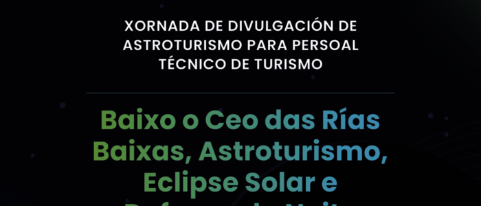 Jornada “Baixo o Ceo das Rías Baixas. Astroturismo, eclipse solar e defensa da noite”