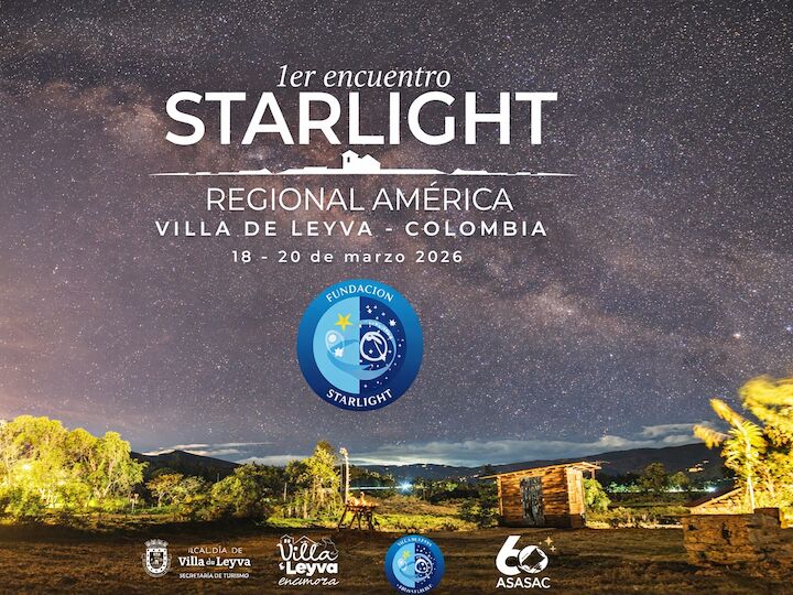 Vila de Leyva acoger el Encuentro Regional Starlight en Amrica el gran foro global del astroturismo
